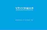 Relatório e Contas ‘08 - vimagua.pt · Demonstração de Resultados por funções e por Actividade ... O contrato de gestão celebrado entre a Vimágua e as entidades participantes,