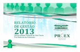PROEX - Relatório de Gestão 2013 - unifesp.br · 3 CURSOS DE EXTENSÃO E EVENTOS ... da UNIFESP e dos municípios Embu, Itapecirica da Serra, ... Yara Ferreira Marques