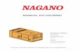 MANUAL DO USUÁRIO - naganoprodutos.com.br · 3- Uso em desacordo com o manual de instrução, ... 7- Instalação de quadro de automação (QTA) não homologado pela NTS do Brasil.