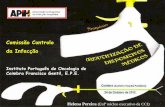 Comissão Controlo da Infecção - APIH - Associação ... IPO de Coimbra, desde 2003 que existe uma boa articulação entre a CCI e a Central de Esterilização, sendo que a partir