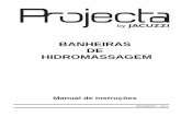 BANHEIRAS DE HIDROMASSAGEMcdn2.madeiramadeira.com.br/tecnico/jacuzzi/97519-manual...6 1.2. MONTAGEM PRÉVIA DE DISPOSITIVOS DE ABASTECIMENTO E DRENAGEM DA BANHEIRA: IMPORTANTE: Recomenda-se