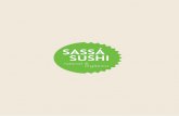 e o MESTRE - Sassá Sushi · e o MESTRE Poderíamos começar esta pequena grande história lembrando algumas semelhanças entre mestre Sassá e o famoso Samurai Sassa Narimasa.