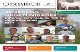 OBSERVADOR - uspedra.com.br · evento, Leilão Mega Carpa, realizado no dia 4 de setembro, no Recinto de Leilões da Fazenda Cibrapa, em Barra do Garças/MT, ofertou 180 touros, destaques