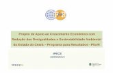 Projeto de Apoio ao Crescimento Econômico com Redução das ... · Evolução da taxa de crescimento (%) ... (PIB) Ceará x Brasil, 2003-2013 Fonte: IBGE e IPECEFonte: ... Pernambuco