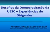 Reitor da Universidade Estadual de Santa Cruz - uesc.br · • Constituição da República Federativa do Brasil, 1988. As universidades gozam de autonomia didático- científica,