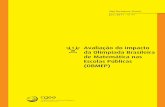 Avaliação do impacto da Olimpíada Brasileira de ... · de mudar essa situação apontada no uso do material didático da OBMEP, que prima pela alta qualidade acadêmica.