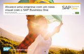Alcance uma empresa com um novo visual com o SAP Business …sixconsult.com.br/wp-content/uploads/2018/04/SAP-BUSINESS-ONE-1.pdf · O SAP Business One é uma solução única e integrada