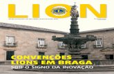 Convenções Lions em Braga .pdf · À medida que os Lions cresceram em número e em influência, fomo-nos ... bancos de olhos e bengala branca. Chegar onde queríamos chegar, servir