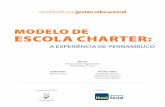 modelo de escola charter - fundacao-itau-social ... · público-privadas na educação, elaboramos a publicação Modelo de Escola Charter: A Experiência de Pernambuco. Ao mesmo