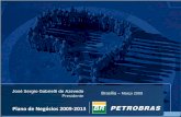 Planejamento Estratégico da Petrobras e Esclarecimentos (3 ... · Estoques de Mercado do Petróleo (EUA): 2003-2009. Queda abrupta no preço e aumento de estoque de petróleo. ...