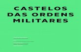 CASTELOS DAS ORDENS MILITARES - Repositório Digital de ... das... · enquanto pólos de estruturação da defesa e da organização do território, ... para a Nova História Militar