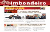 Presidente José Eduardo dos Santos chega a Beijing · visita do estadista Angolano. ... Conta Geral do Estado 2013 vai à votação ... A eleição foi o destaque na agenda do primeiro