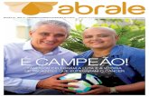 É CAMPEÃO! - abrale.org.brabrale.org.br/revista-online/downloads/43.pdf · programas que visam à qualidade de vida e à obtenção do melhor ... zação urgente a respeito da prevenção,