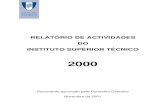 Relatório de Actividades do IST de 2000 - Técnico Lisboa · 1 Preâmbulo O Relatório de Actividades e Contas do Instituto Superior Técnico, referente ao ano civil de 2000, descreve