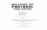 HISTÓRIA DE PORTUGAL DE COR - fcsh.unl.pt · A HISTOIRE DU PORTUGAL PAR COEUR foi escrita para ser espalhada por todas as partes, depois de julgada por todos os Portugueses. Está