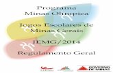 Programa Minas Olímpica Jogos Escolares de Minas Gerais ...jogosescolares.esportes.mg.gov.br/wp-content/uploads/2013/01/Regu... · e) disponibilizar instalações esportivas adequadas