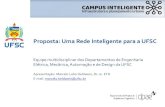 Proposta: Uma Rede Inteligente para a UFSCdpae.seoma.ufsc.br/files/2018/06/LOBO_-Smart-Infrastrusture-UFSC.pdf · Proposta: Uma Rede Inteligente para a UFSC Equipe multidisciplinar
