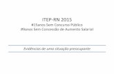 ITEP-RN 2015 - peritoscriminaisrn.files.wordpress.com · de perícias externas do instituto de criminalística de Campo Grande/MS. 2010. 43f. Monografia Monografia (Especialização