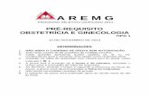 A R E M G - residenciamedica.com.br · a r e m g processo seletivo unificado 2014 prÉ-requisito obstetrÍcia e ginecologia tipo 1 10 de novembro de 2013 determinaÇÕes 1. nÃo abra
