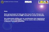Nota: Esta apresentação foi feita pela Dra. Laura Porto ... · I Seminário sobre o Atendimento Energético de Comunidades Extrativistas Brasília, 17 de junho de 2004 ... Máquina