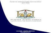 PLANO DE COMUNICAÇÃO INSTITUCIONAL 2017-2020 · Ser reconhecido como referência em comunicação institucional,interna e externa, no âmbito do Poder Judiciário nacional ...