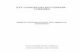 XXV CONGRESSO DO CONPEDI - CURITIBA · que alcance o automatismo da jurisdição das cortes internacionais de direitos humanos. ... aniquiladas pelas armas e pelas doenças, estruturas