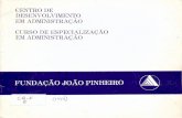 FUNDAÇÃO JOÃO PINHEIRO (wdrepositorio.fjp.mg.gov.br/bitstream/123456789/2224/1/FJP07-000010.pdf · trativas e acadêmicas do Centro. O CDA espera adaptar, através do seu re lacionamento