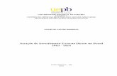 Atração de Investimento Externo Direto no Brasil 2003 - 2010tede.bc.uepb.edu.br/jspui/bitstream/tede/1959/1/PDF - Anahi de... · 2010), consoante a análise do IED e seu padrão