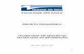 FACULDADE SÃO PAULO PROJETO PEDAGÓGICO …uniesp.edu.br/sites/_biblioteca/cursos/arquivos/20170426172908.pdf · A cidade de São Paulo é a mais populosa do Brasil e da ... bem