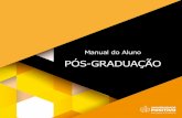 PÓS-GRADUAÇÃO · Presidente da Divisão de Ensino Prof. Paulo Arns da Cunha ... a sociedade e, ... • orientar e avaliar a elaboração do Trabalho de Con-