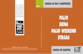 PALIO PALIO WEEKEND - fiat.com.br .CAPACIDADE DO TANQUE DE COMBUSTVEL (litros)* PALIO SIENA PALIO