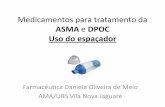 Medicamentos para tratamento da - api.ning.com · Farmacêutica Daniela Oliveira de Melo ... episódios recorrentes de tosse, chiado, ... Farmacológica na Atenção Básica - 2011