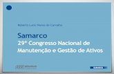 Samarco - Abramanabraman.org.br/newsletters/29cbmga/apresentacoes/10.pdf · Samarco 29º Congresso Nacional de Manutenção e Gestão de Ativos . Samarco Tendências que irão impactar