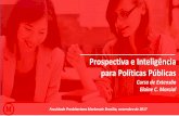 Prospectiva e Inteligência para Políticas Públicasbrasilia.mackenzie.br/apps/files/curso_extensao_cenarios_inteligen... · Prospectiva e Inteligência ... Ciência e Tecnologia