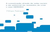 Fillipo Fabiano - pantheon.ufrj.brpantheon.ufrj.br/bitstream/11422/3530/1/FFabiano.pdf · FABIANO, Fillipo Pereira. A comunicação através de redes sociais e seu potencial em momentos