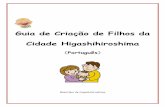 Guia de Criação de Filhos da Cidade Higashihiroshimalive-in.hiroshima-ic.or.jp/shared/file/10_higashihiroshimashi/06... · Escola primária Ajuda financeira para crianças, ...