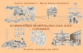 DIMENSÕES MORFOLÓGICAS DOS LUGARES · 5 maria elaine kohlsdorf – sÉrie a cidade como arquitetura 3: dimensÕes morfolÓgicas dos lugares arquitetura como situaÇÃo dimensional