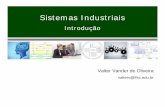 SID 2011-a1 Introdução a sistemas industriaisvalterv/Sistemas Industriais/SID_2011-a1... · Sumário • Tipos de Indústriais – Introdução – Classificação • Evolução