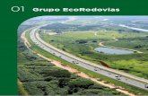 Grupo EcoRodovias - relatoweb.com.br · pela Igli, uma empresa do Grupo Gavio. O valor de mercado do Grupo, em dezembro de 2017, era de R$ 6,9 bilhões. ... e demonstrações financeiras