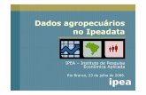 Dados agropecuários no Ipeadata - SOBERapresentacao... · Dicas metodológicas e transformação de ... informações (aplicativo web Delphi) Title Ipeadata Agropecu ria (Apresenta