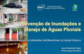 Prevenção de Inundações e - funasa.gov.br · Ligações Diretas Lançamentos diretos de esgotos no sistema de drenagem ... Sondagens Integrais, Lago do Ibirapuera, São Paulo,