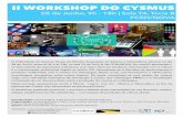 II WORKSHOP DO CYSMUS - run.unl.pt · De tarde, introduzem-se uma sessão de cinema cego, uma actividade interactiva de introdução à música dos videojogos MMO's e a visualização