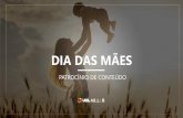 DIA DAS MÃES - portfoliodemidia.meioemensagem.com.brportfoliodemidia.meioemensagem.com.br/.../midia/.../arq233139.pdf · DIA DAS MÃES O UOL traz a oportunidade de marcas patrocinarem