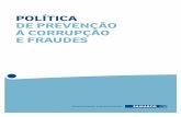 POLÍTICA DE PREVENÇÃO - Webformat · Fornecimento de informações sigilosas da Samarco em troca de promessa ou pagamento de vantagem. Pagamentos realizados previamente ou durante