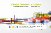 Guia Smart Cities Índice - Eixo Atlanticoantigua.eixoatlantico.com/sites/default/files/GuiaSmart_Completa... · Guia Smart Cities Índice Página 3 ... da economia global, são fatores
