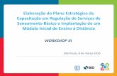 Elaboração do Plano Estratégico de Capacitação em ...abes-dn.org.br/regulacao/wp-content/uploads/2015/10/Apres_Workshop... · Engenharia Sanitária e Ambiental 79 participantes