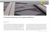 Governança Corporativa -  · ções na governança do Banco Votorantim, tais como a vinculação da Auditoria Interna ao Conselho de Admi-nistração e a implantação de projeto