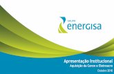 Outubro 2018 - ri.energisa.com.br · Integração com o Peru através rodovia Transoceânica acessando mercado de 30 milhões habitantes Solo é argiloso e facilita expansão da aquicultura