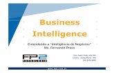 Business Intelligence - fp2.com.brfp2.com.br/blog/wp-content/uploads/2012/10/FP2_Business... · – Pode significar coisas diferentes para pessoas diferentes ... mais intuitiva e