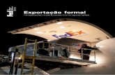 FedEx recursos aduaneiros2 · Exportação formal Informações para fazer remessas de exportação formal com segurança e agilidade. ... consultadas em IN SRF nº 611/2006, IN SRF